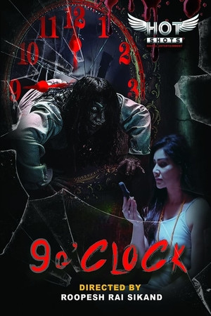 Download [18+] 9 o’Clock (2019) Hotshots Originals Hindi Short Film 480p | 720p | 1080p WEB-DL 100MB