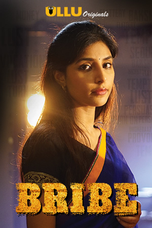 Download [18+] Bribe (2019) S01 ULLU Originals WEB Series 480p | 720p WEB-DL 300MB