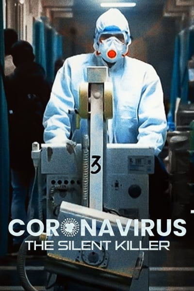 Download Corona Virus The Silent Killer (2020) Dual Audio {Hindi-English} 480p | 720p WEB-DL 600MB | 1.8GB Download Corona Virus The Silent Killer (2020) Dual Audio {Hindi-English} 480p | 720p WEB-DL 600MB | 1.8GB