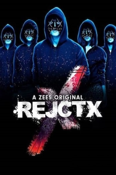 Download RejctX (2019) S01 Hindi ZEE5 WEB Series 480p | 720p WEB-DL 1GB Download RejctX (2019) S01 Hindi ZEE5 WEB Series 480p | 720p WEB-DL 1GB
