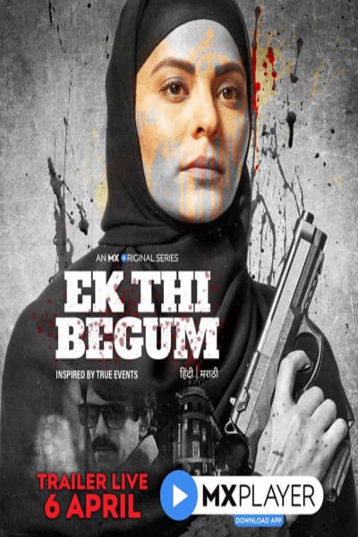 Download Ek Thi Begum (2020) S01 MX Player WEB Series 480p | 720p WEB-DL 200MB Download Ek Thi Begum (2020) S01 MX Player WEB Series 480p | 720p WEB-DL 200MB