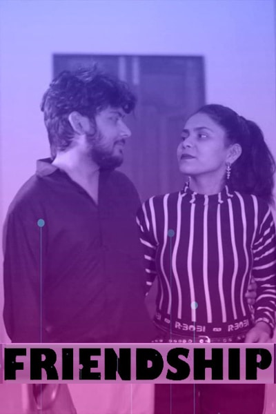 Download [18+] Friendship (2020) S01 Feneo Movies WEB Series 480p | 720p WEB-DL || EP 02 Added