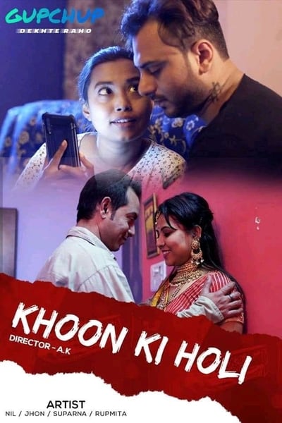 Download [18+] Khoon Ki Holi (2020) GupChup Originals WEB Series 480p | 720p WEB-DL || EP 04 Added