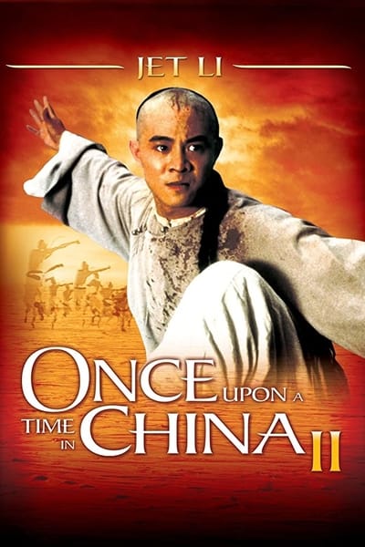 Download Once Upon a Time in China II (1992) Dual Audio {Hindi-Chinese} Movie 480p | 720p BluRay 350MB | 1.1GB Download Once Upon a Time in China II (1992) Dual Audio {Hindi-Chinese} Movie 480p | 720p BluRay 350MB | 1.1GB