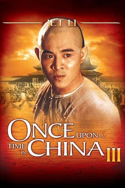 Download Once Upon a Time in China III (1992) Dual Audio {Hindi-Chinese} Movie 480p | 720p WEB-DL 350MB | 1.1GB Download Once Upon a Time in China III (1992) Dual Audio {Hindi-Chinese} Movie 480p | 720p WEB-DL 350MB | 1.1GB