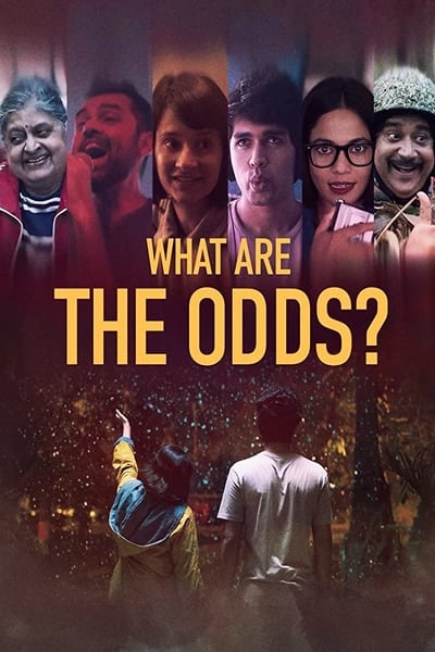 Download What are the Odds? (2020) Dual Audio {Hindi-English} Movie 480p | 720p | 1080p WEB-DL 300MB | 700MB Download What are the Odds? (2020) Dual Audio {Hindi-English} Movie 480p | 720p | 1080p WEB-DL 300MB | 700MB