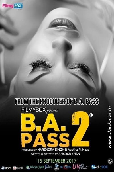Download B.A. Pass 2 (2017) Hindi Movie 480p | 720p | 1080p WEB-DL 350MB | 950MB Download B.A. Pass 2 (2017) Hindi Movie 480p | 720p | 1080p WEB-DL 350MB | 950MB