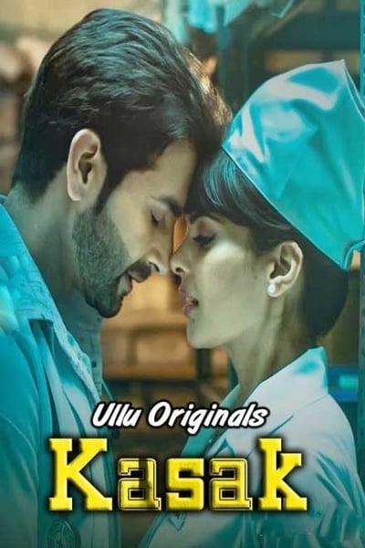 Download [18+] Kasak (2020) Part 02 ULLU Originals WEB Series 480p | 720p WEB-DL 200MB