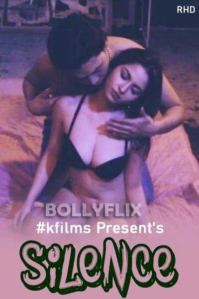 Download [18+] Silence (2020) Hindi KFilms Short Films 720p WEB-DL 100MB