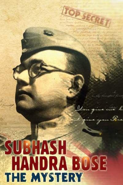 Download Subhash Chandra Bose: The Mystery (2020) Dual Audio {Hindi-English} Documentary 480p | 720p WEB-DL 400MB Download Subhash Chandra Bose: The Mystery (2020) Dual Audio {Hindi-English} Documentary 480p | 720p WEB-DL 400MB