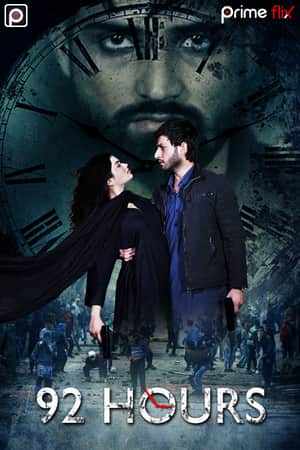 Download 92 Hours (2020) S01 Hindi PrimeFlix WEB Series 480p | 720p WEB-DL 450MB | 1.2GB