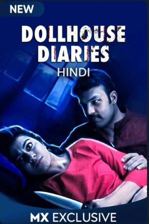 Download Dollhouse Diaries (2020) S01 Hindi MX Player WEB Series 480p | 720p WEB-DL 1.1GB | 2.5GB Download Dollhouse Diaries (2020) S01 Hindi MX Player WEB Series 480p | 720p WEB-DL 1.1GB | 2.5GB