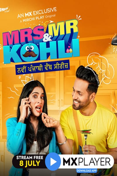 Download Mrs. and Mr. Kohli (2020) S01 MX Player WEB Series 480p | 720p WEB-DL 600MB Download Mrs. and Mr. Kohli (2020) S01 MX Player WEB Series 480p | 720p WEB-DL 600MB