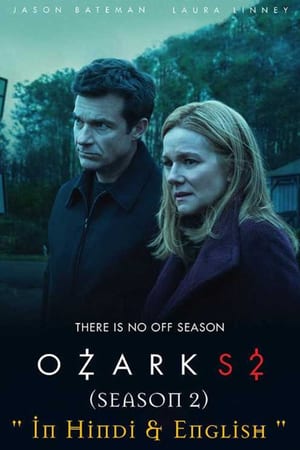 Download Ozark (Season 02) Dual Audio {Hindi-English} WEB Series 720p WEB-DL 200MB Download Ozark (Season 02) Dual Audio {Hindi-English} WEB Series 720p WEB-DL 200MB