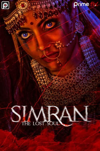 Download [18+] Simran The Lost Soul (2020) S01 PrimeFlix WEB Series 480p | 720p | 1080p WEB-DL 500MB | 1.3GB