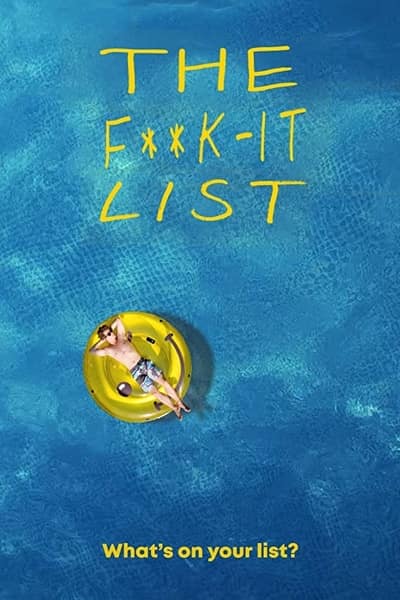 Download The F**k-It List (2020) Dual Audio {Hindi-English} Movie 480p | 720p | 1080p WEB-DL 350MB | 900MB Download The F**k-It List (2020) Dual Audio {Hindi-English} Movie 480p | 720p | 1080p WEB-DL 350MB | 900MB