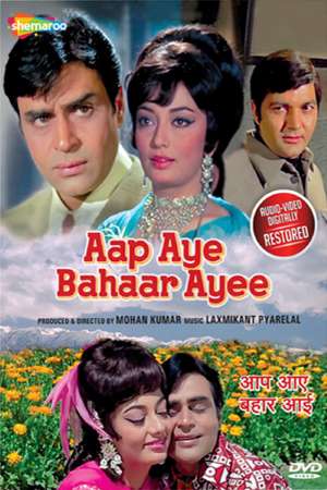 Download Aap Aye Bahaar Ayee (1971) Hindi Movie 480p | 720p | 1080p WEB-DL 400MB | 1GB Download Aap Aye Bahaar Ayee (1971) Hindi Movie 480p | 720p | 1080p WEB-DL 400MB | 1GB