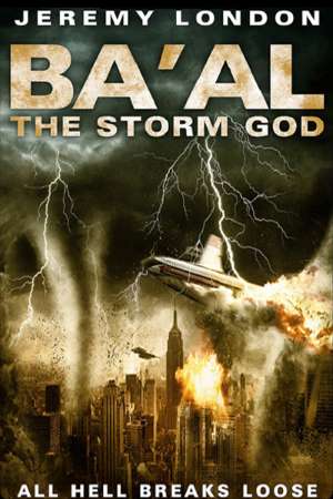 Download Ba’al: The Storm God (2008) Dual Audio {Hindi-English} Movie 480p | 720p HDTV 300MB | 900MB Download Ba’al: The Storm God (2008) Dual Audio {Hindi-English} Movie 480p | 720p HDTV 300MB | 900MB