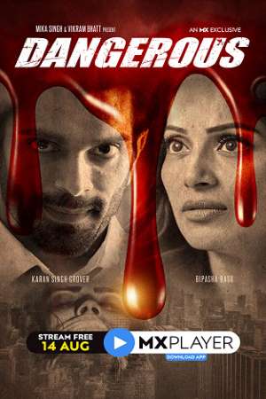 Download Dangerous (2020) S01 MX Player WEB Series 480p | 720p WEB-DL 200MB Download Dangerous (2020) S01 MX Player WEB Series 480p | 720p WEB-DL 200MB