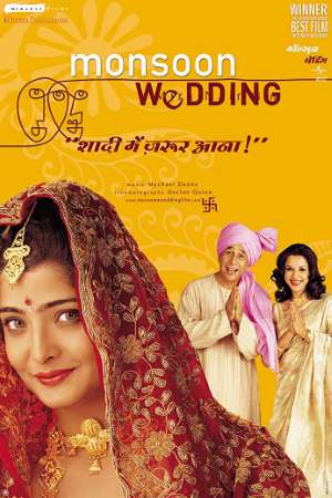 Download Monsoon Wedding (2001) Hindi Movie 480p | 720p BluRay 350MB | 1.4GB Download Monsoon Wedding (2001) Hindi Movie 480p | 720p BluRay 350MB | 1.4GB