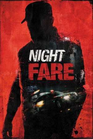 Download Night Fare (2015) UNCUT Dual Audio {Hindi-French} Movie 480p | 720p BluRay 300MB | 1GB Download Night Fare (2015) UNCUT Dual Audio {Hindi-French} Movie 480p | 720p BluRay 300MB | 1GB