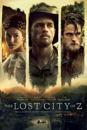 Download The Lost City of Z (2016) Dual Audio {Hindi-English} Movie 480p | 720p | 1080p BluRay 450MB | 1.2GB Download The Lost City of Z (2016) Dual Audio {Hindi-English} Movie 480p | 720p | 1080p BluRay 450MB | 1.2GB
