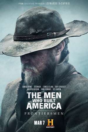 Download The Men Who Built America: Frontiersmen (2018) S01 Complete English WEB Series 720p WEB-DL 350MB Download The Men Who Built America: Frontiersmen (2018) S01 Complete English WEB Series 720p WEB-DL 350MB