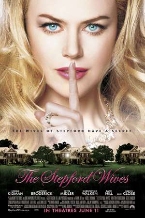 Download The Stepford Wives (2004) Dual Audio {Hindi-English} Movie 480p | 720p BluRay 300MB | 800MB Download The Stepford Wives (2004) Dual Audio {Hindi-English} Movie 480p | 720p BluRay 300MB | 800MB