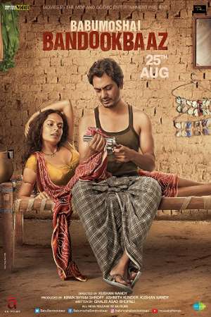 Download Babumoshai Bandookbaaz (2017) Hindi Movie 480p | 720p | 1080p WEB-DL 350MB | 900MB Download Babumoshai Bandookbaaz (2017) Hindi Movie 480p | 720p | 1080p WEB-DL 350MB | 900MB