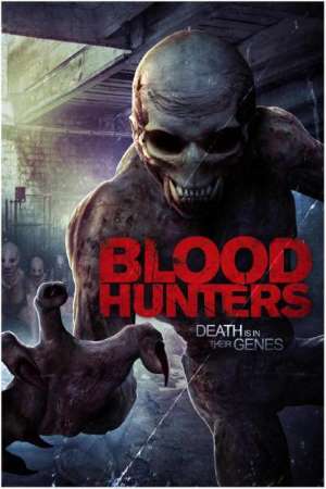 Download Blood Hunters (2016) Dual Audio {Hindi-English} Movie 480p | 720p HDRip 350MB | 850MB Download Blood Hunters (2016) Dual Audio {Hindi-English} Movie 480p | 720p HDRip 350MB | 850MB
