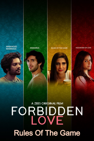 Download Forbidden Love: Rules Of The Game (2020) Hindi ZEE5 Original Film 480p | 720p | 1080p WEB-DL 300MB Download Forbidden Love: Rules Of The Game (2020) Hindi ZEE5 Original Film 480p | 720p | 1080p WEB-DL 300MB