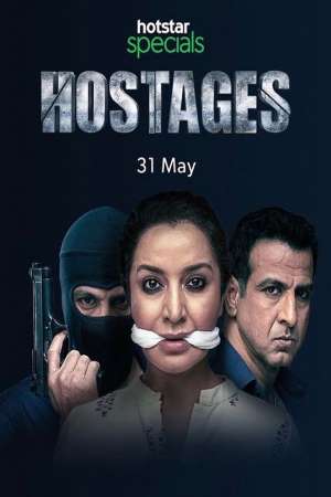 Download Hostages (2019) S01 Hindi Hotstar Specials WEB Series 480p | 720p WEB-DL 200MB Download Hostages (2019) S01 Hindi Hotstar Specials WEB Series 480p | 720p WEB-DL 200MB