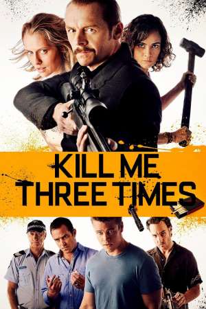 Download Kill Me Three Times (2014) Dual Audio {Hindi-English} Movie 480p | 720p | 1080p BluRay 300MB | 750MB Download Kill Me Three Times (2014) Dual Audio {Hindi-English} Movie 480p | 720p | 1080p BluRay 300MB | 750MB