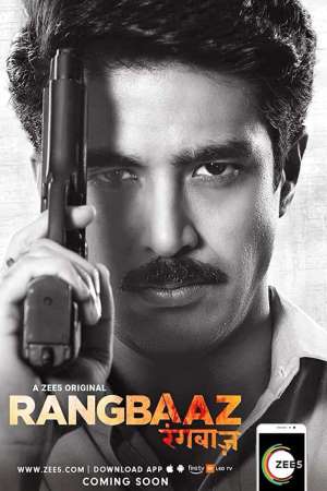 Download Rangbaaz (2018) S01 Hindi ZEE5 Complete WEB Series 720p WEB-DL 2GB Download Rangbaaz (2018) S01 Hindi ZEE5 Complete WEB Series 720p WEB-DL 2GB