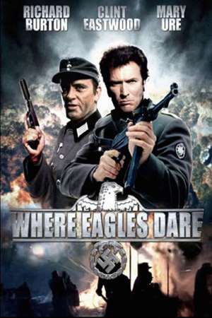 Download Where Eagles Dare (1968) Dual Audio {Hindi-English} Movie 480p | 720p | 1080p BluRay 500MB | 1.3GB Download Where Eagles Dare (1968) Dual Audio {Hindi-English} Movie 480p | 720p | 1080p BluRay 500MB | 1.3GB