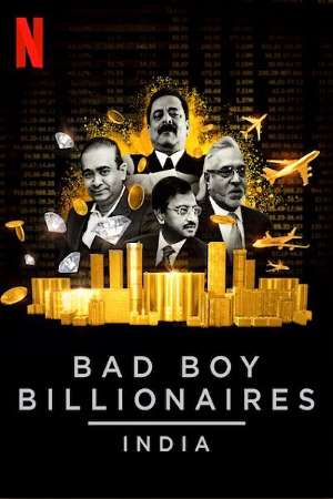 Download Bad Boy Billionaires: India (2020) S01 Dual Audio {Hindi-English} NetFlix Series 480p | 720p WEB-DL 300MB Download Bad Boy Billionaires: India (2020) S01 Dual Audio {Hindi-English} NetFlix Series 480p | 720p WEB-DL 300MB