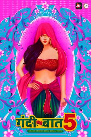 Download Gandii Baat (Season 5) Hindi ALTBalaji WEB Series 480p | 720p | 1080p WEB-DL ESub Download Gandii Baat (Season 5) Hindi ALTBalaji WEB Series 480p | 720p | 1080p WEB-DL ESub