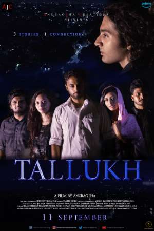 Download Tallukh (2020) Hindi Movie 480p | 720p | 1080p WEB-DL 250MB | 650MB Download Tallukh (2020) Hindi Movie 480p | 720p | 1080p WEB-DL 250MB | 650MB