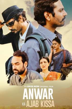 Download Anwar Ka Ajab Kissa (2020) Hindi Movie 480p | 720p | 1080p WEB-DL 350MB | 1GB Download Anwar Ka Ajab Kissa (2020) Hindi Movie 480p | 720p | 1080p WEB-DL 350MB | 1GB