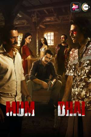 Download Mum Bhai (2020) S01 Hindi ALT Balaji WEB Series 480p | 720p WEB-DL ESub Download Mum Bhai (2020) S01 Hindi ALT Balaji WEB Series 480p | 720p WEB-DL ESub
