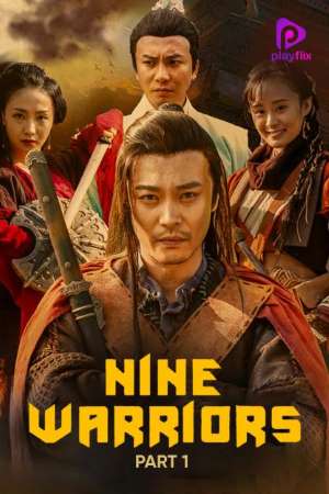 Download Nine Warriors: Part 1 (2017) Dual Audio {Hindi-English} Movie 480p | 720p | 1080p HDRip 300MB | 700MB Download Nine Warriors: Part 1 (2017) Dual Audio {Hindi-English} Movie 480p | 720p | 1080p HDRip 300MB | 700MB