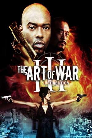 Download The Art of War III: Retribution (2009) Dual Audio {Hindi-English} Movie 480p | 720p WEB-DL 300MB | 1.1GB Download The Art of War III: Retribution (2009) Dual Audio {Hindi-English} Movie 480p | 720p WEB-DL 300MB | 1.1GB