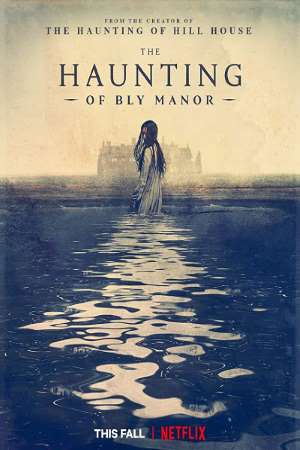 Download The Haunting of Bly Manor (2020) S01 Dual Audio {Hindi-English} NetFlix WEB Series 480p | 720p WEB-DL Download The Haunting of Bly Manor (2020) S01 Dual Audio {Hindi-English} NetFlix WEB Series 480p | 720p WEB-DL