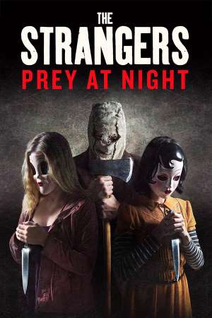 Download The Strangers: Prey at Night (2018) Dual Audio {Hindi-English} Movie 480p | 720p | 1080p BluRay ESub Download The Strangers: Prey at Night (2018) Dual Audio {Hindi-English} Movie 480p | 720p | 1080p BluRay ESub