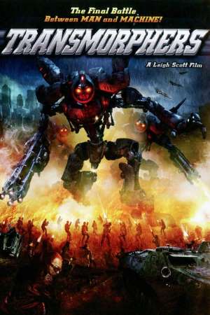 Download Transmorphers (2007) Dual Audio {Hindi-English} Movie 480p | 720p WEB-DL 280MB | 900MB Download Transmorphers (2007) Dual Audio {Hindi-English} Movie 480p | 720p WEB-DL 280MB | 900MB