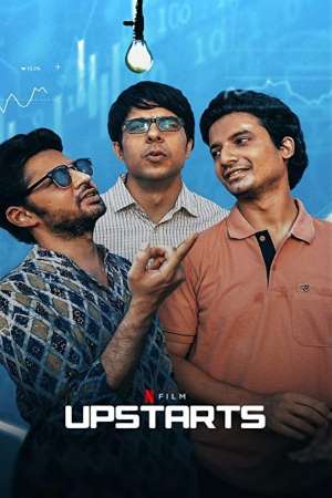 Download Upstarts (2019) Hindi Movie 480p | 720p | 1080p WEB-DL 350MB | 1GB ESub Download Upstarts (2019) Hindi Movie 480p | 720p | 1080p WEB-DL 350MB | 1GB ESub