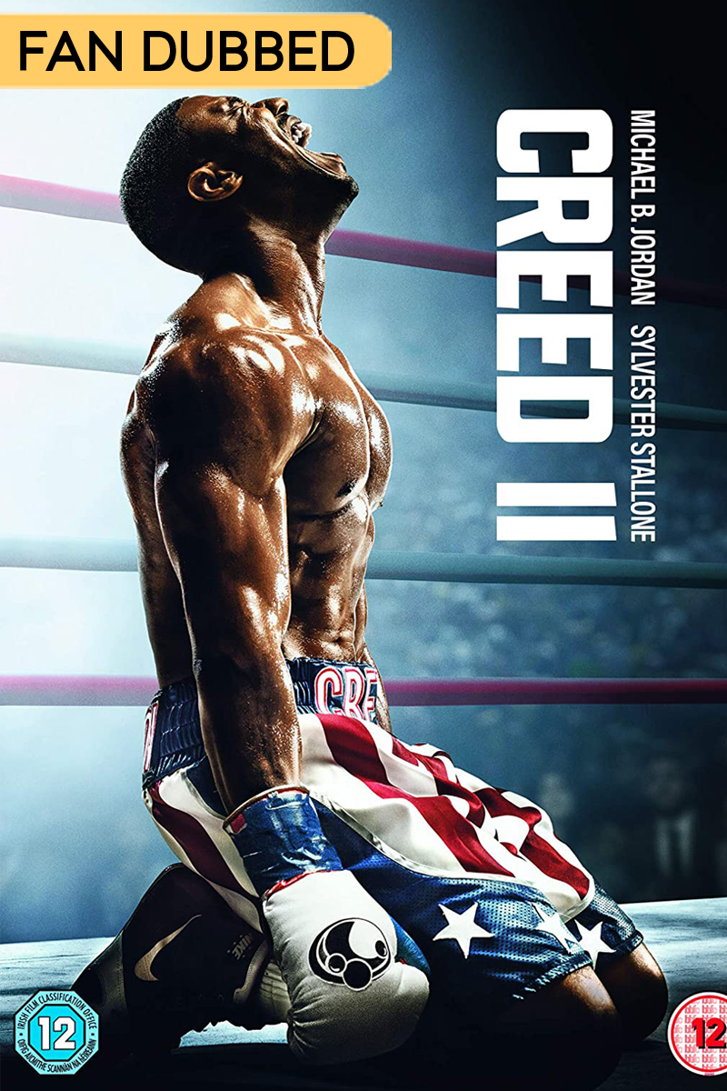 Download Creed II (2018) Dual Audio {Hindi-English} Movie 480p | 720p BluRay 400MB | 1GB Download Creed II (2018) Dual Audio {Hindi-English} Movie 480p | 720p BluRay 400MB | 1GB