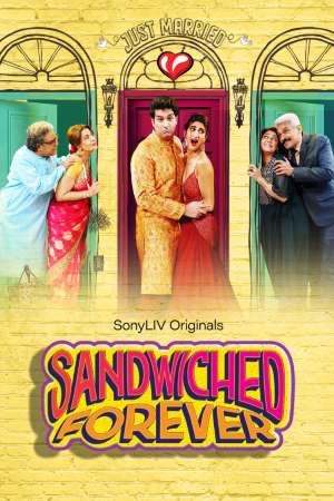 Download Sandwiched Forever (2020) S01 SonyLiv Originals WEB Series 480p | 720p WEB-DL ESub Download Sandwiched Forever (2020) S01 SonyLiv Originals WEB Series 480p | 720p WEB-DL ESub