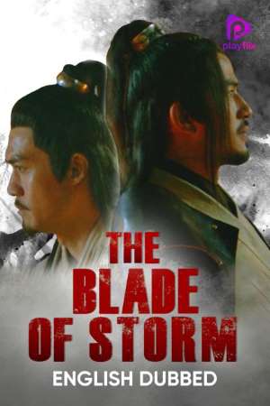 Download The Blade of Storm (2019) Dual Audio {Hindi-English} Movie 480p | 720p | 1080p HDRip 300MB | 750MB Download The Blade of Storm (2019) Dual Audio {Hindi-English} Movie 480p | 720p | 1080p HDRip 300MB | 750MB