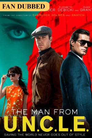 Download The Man from U.N.C.L.E. (2015) Dual Audio {Hindi-English} Movie 480p | 720p BluRay 350MB | 900MB Download The Man from U.N.C.L.E. (2015) Dual Audio {Hindi-English} Movie 480p | 720p BluRay 350MB | 900MB